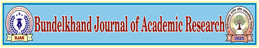 Bundelkhand Journal of Academic Research